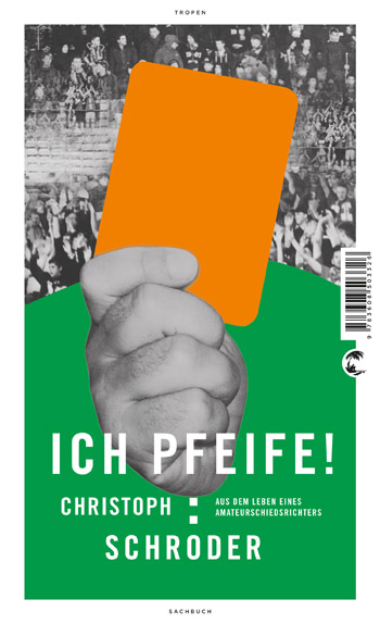 "Ich pfeife!" von Christoph Schröder