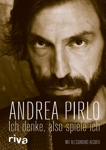 Andrea Pirlo: "Ich denke, also spiele ich"